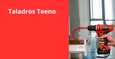 Los mejores taladros Teeno
